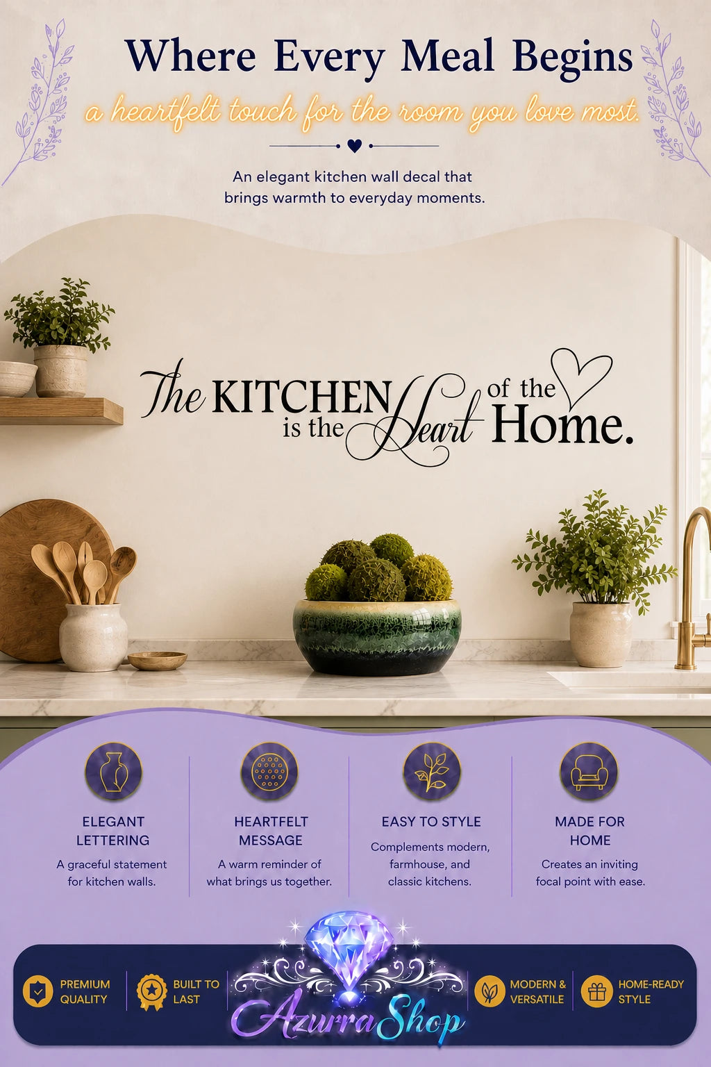 Black script wall decal reading "The Kitchen is the Heart of the Home" mounted on a beige kitchen wall above a countertop with potted plants and wooden utensils, with a purple graphic footer showing feature icons and the Azurra Shop logo.