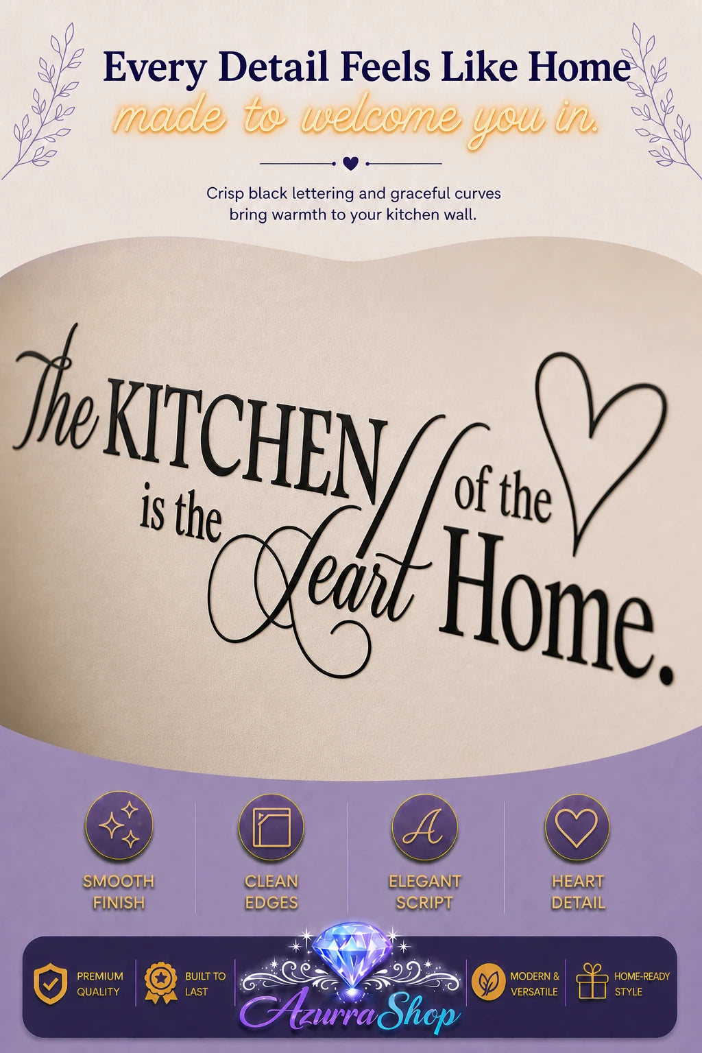 Close-up of a black script wall decal reading "The Kitchen is the Heart of the Home" on a beige wall, with a purple graphic footer showing feature icons and the Azurra Shop logo.